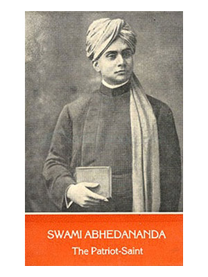 SWAMI  ABHEDANANDA THE PATRIOT SAINT